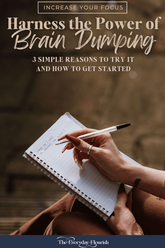 Woman’s right hand writing in a notebook while holding it on her lap. The overlay text reads, "Harness the Power of Brain Dumping – 3 Simple Reasons to Try It and How to Get Started."