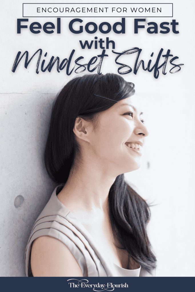 Woman smiling with her face slightly turned away from the camera, paired with text that reads, "Feel Good Fast with Mindset Shifts."